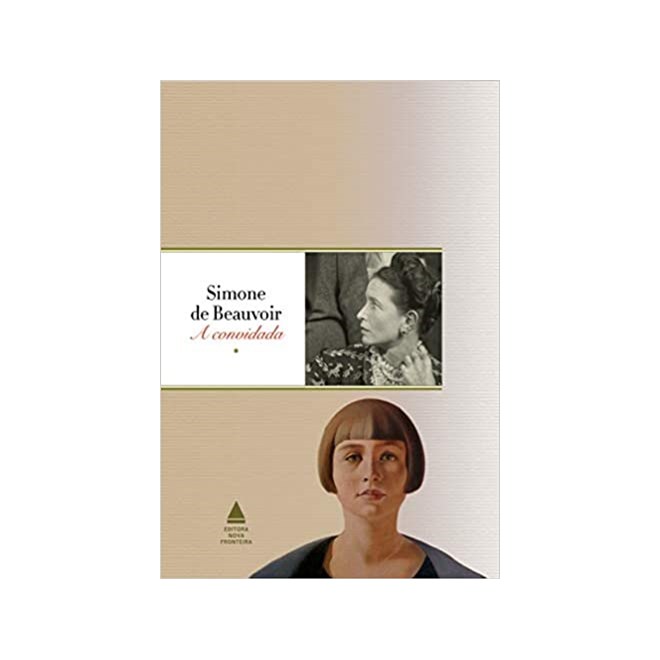 Livro - A Convidada - Beauvoir - Nova Fronteira