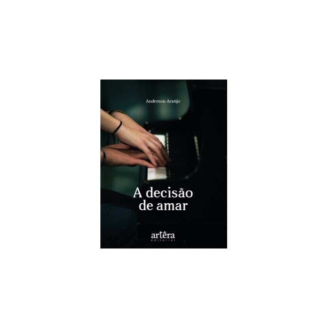 Livro - A Decisão de Amar - Araújo - Appris