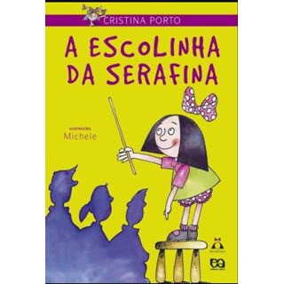 Livro A Escolinha de Serafina - Porto - Ática