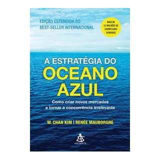 Livro - A Estratégia do Oceano Azul - Kim Livro - A Estratégia do Oceano Azul - Kim