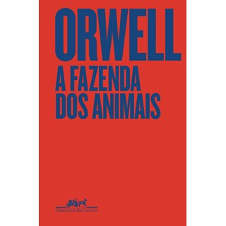 Livro A Fazenda dos Animais - Orwell - Companhia das Letras