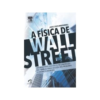 Livro - A Física de Wall Street - Weatherall Livro - A Física de Wall Street - Weatherall