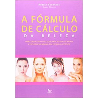 Livro - A Fórmula De Cálculo Da Beleza - Tornambe