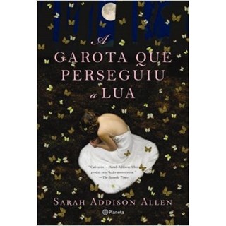 Livro - A Garota Que Perseguiu a Lua - Allen - Planeta