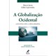 Livro - A Globalização Ocidental - Controvérsia Sobre a Cultura Planetária - Lipovetsky