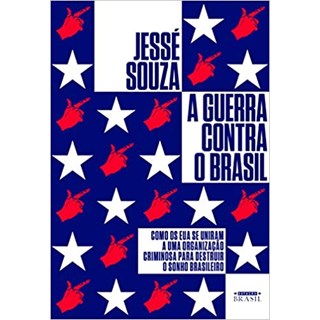Livro - A Guerra Contra o Brasil - Souza - Sextante