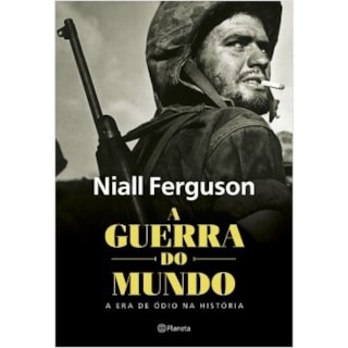 Livro - A Guerra do Mundo - Ferguson - Planeta