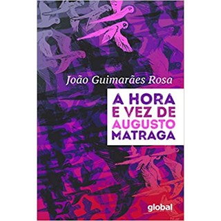 Livro - A Hora e Vez de Augusto Matraga - Rosa - Global