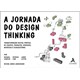 Livro - A Jornada do Design Thinking - Leifer