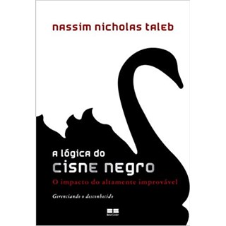 Livro - A Lógica do Cisne Negro - Taleb - Record
