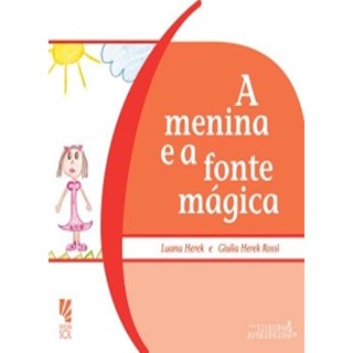 Livro - A menina e a fonte mágica - Herek