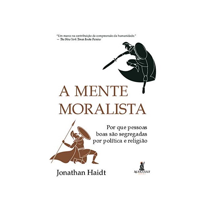 Livro A Mente Moralista - Haidt - Alta Cult