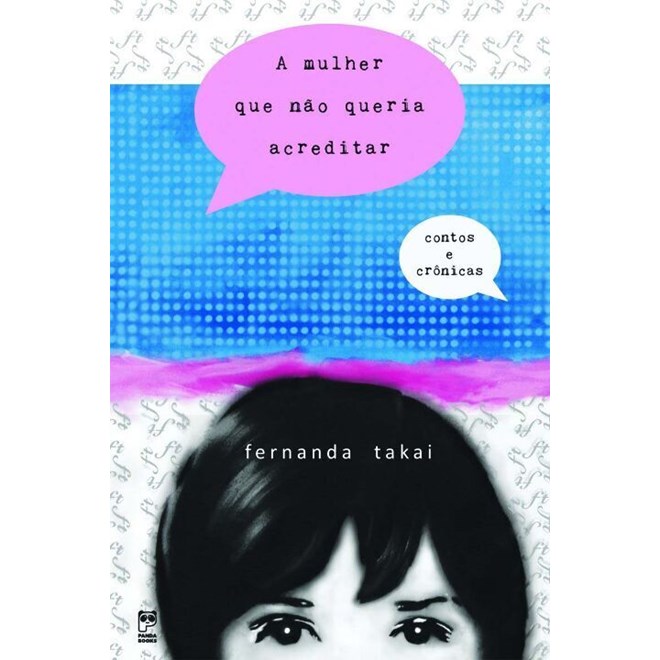 Livro - A mulher que não queria acreditar - Takai - Panda Books