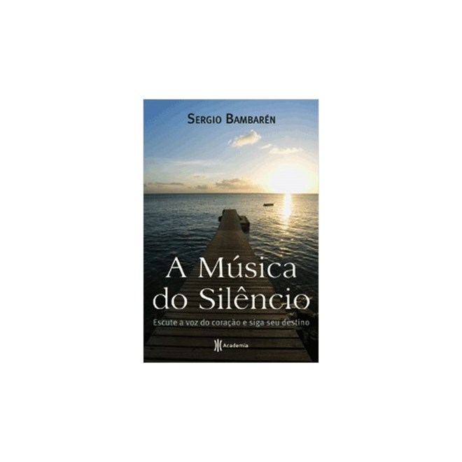 Livro - A Música do Silêncio - Bambarén - Planeta