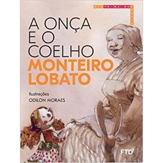 Livro A Onça e o Coelho - Monteiro Lobato - FTD