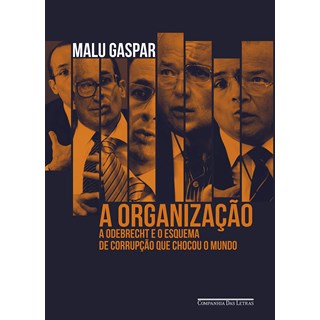 Livro A Organização - Gaspar - Companhia das Letras