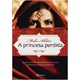 Livro - A Princesa Perdida - Akhtar - Planeta