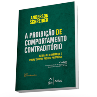 Livro - A Proibição de Comportamento Contraditório - Schreiber Livro - A Proibição de Comportamento Contraditório - Schreiber