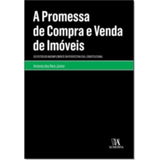 Livro - A Promessa de Compra e Venda de Imoveis - Antonio dos Reis Jun