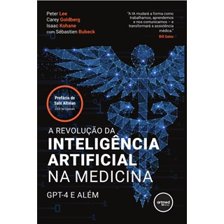 Livro A Revolução da Inteligência Artificial na Medicina - Lee - Artmed
