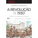 Livro - A Revolução de 1930 - (harpercollins) - Trespach