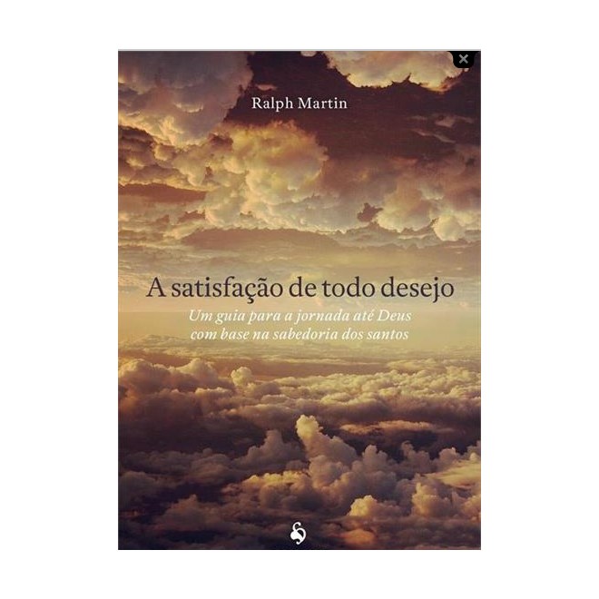 Livro - A Satisfação de Todo o Desejo - Martin, Ralph