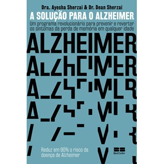 Livro - A Solução Para O Alzheimer - Sherzai