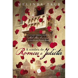 Livro - A Sombra de Romeu e Julieta - Taub