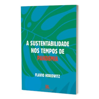 Livro A Sustentabilidade nos Tempos de Pandemia - Horowitz - Brazil Publishing