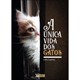 Livro - A única vida dos gatos - Capeletto - Inverso