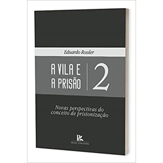 Livro - A Vila e a Prisão - Rossler - Brazil Publishing