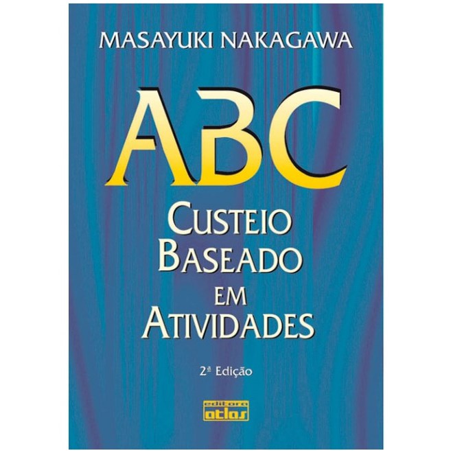 Livro - Abc - Custeio Baseado Atividades - Nakagawa