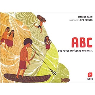 Livro - Abc dos Povos Indigenas No Brasil - Edicoes sm