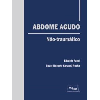 Livro Abdome Agudo Não-traumático - Fahel