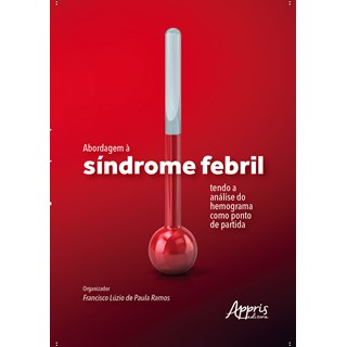 Livro - Abordagem a Sindrome Febril Tendo a Analise do Hemograma Como Ponto de part - Ramos