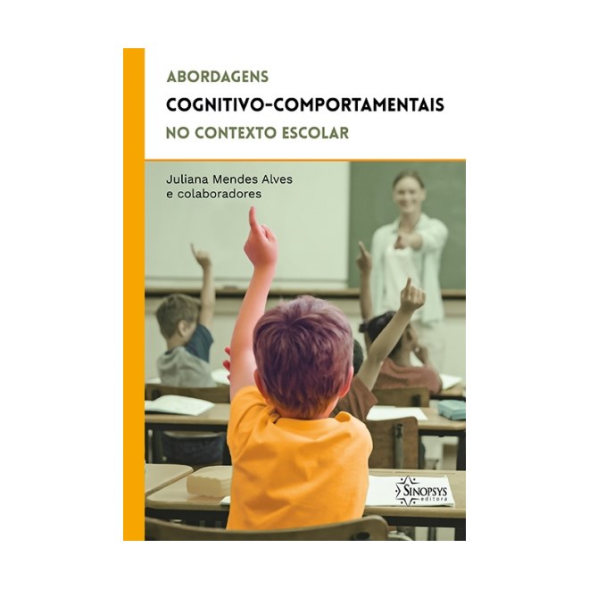 Livro  Abordagens Cognitivo-comportamentais No Contexto Escolar - Sinopsys