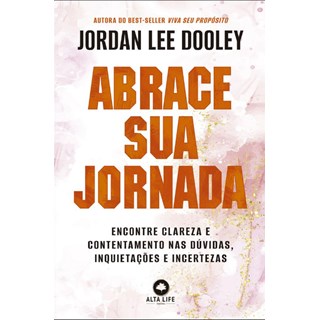 Livro Abrace sua Jornada - Dooley - Alta Life