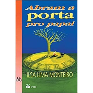 Livro - Abram a Porta Pro Papai - Monteiro
