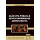 Livro - Acao Civil Publica e Acao de Improbidade Administrativa - Rizzardo