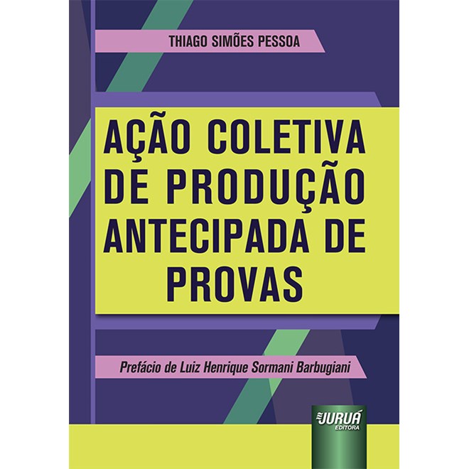 Livro - Acao Coletiva de Producao Antecipada de Provas - Pessoa