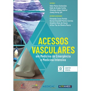 Livro Acessos Vasculares - Guimarães - Editora dos Editores