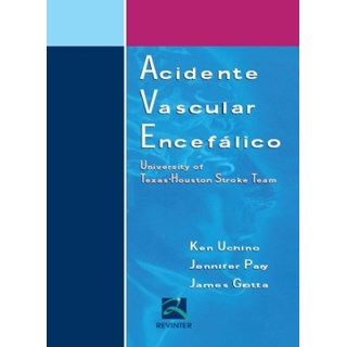 Livro - Acidente Vascular Encefálico - University of Texas-Huston Stroke Team - Uchino