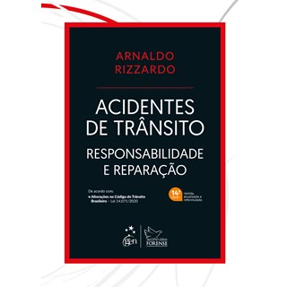 Livro Acidentes de Trânsito - Rizzardo - Forense