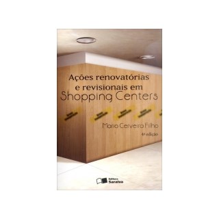 Livro - Acoes Renovatorias e Revisionais em Shopping Centers - Cerveira Filho