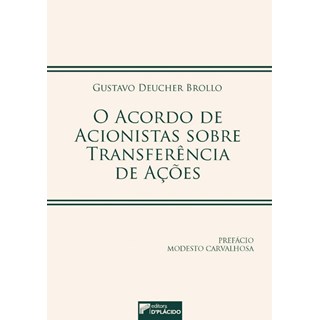 Livro - Acordo de Acionistas sobre Transferencia de Acoes, O - Brollo