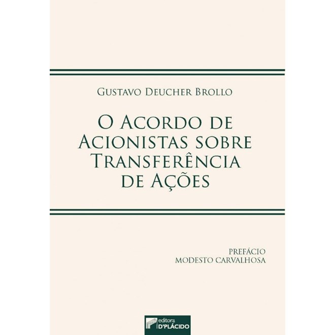 Livro - Acordo de Acionistas sobre Transferencia de Acoes, O - Brollo