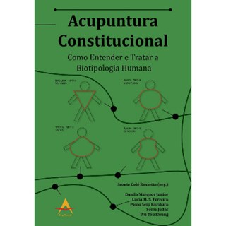 Livro Acupuntura Constitucional  Como entender e Tratar a Biotipologia Humana - Rossetto