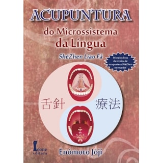 Livro - Acupuntura do Microssistema da Língua - Enomoto Livro - Acupuntura do Microssistema da Língua - Enomoto
