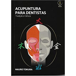 Livro Acupuntura para Dentistas - Tokura - Inserir