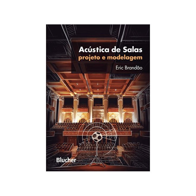 Livro - Acustica de Salas - Projeto e Modelagem - Brandao